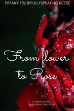 From flower to Rose