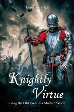 Knightly Virtue