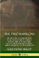 The Two Babylons