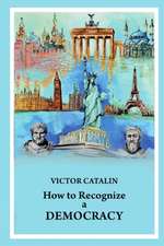 How to Recognize a Democracy