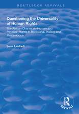 Questioning the Universality of Human Rights: African Charter on Human and People's Rights in Botswana, Malawi and Mozambique