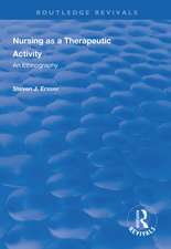 Nursing as a Therapeutic Activity: An Ethnography