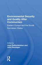 Environmental Security And Quality After Communism: Eastern Europe And The Soviet Successor States