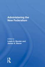 Administering The New Federalism