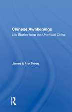 Chinese Awakenings: Life Stories from the Unofficial China