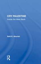 Cry Palestine: Inside The West Bank