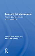 Land And Soil Management: Technology, Economics, And Institutions