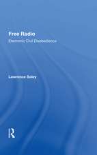 Free Radio: Electronic Civil Disobedience