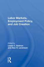 Labor Markets, Employment Policy, And Job Creation