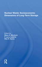 Nuclear Waste: Socioeconomic Dimensions Of Long-term Storage