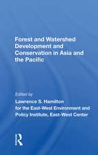 Forest And Watershed Development And Conservation In Asia And The Pacific