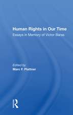 Human Rights In Our Time: Essays In Memory Of Victor Baras