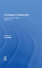 A College in Dispersion: Women of Bryn Mawr 1896-1975