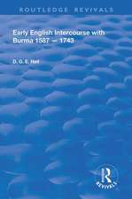 Early English Intercourse with Burma, 1587 – 1743