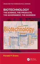 Biotechnology: the Science, the Products, the Government, the Business