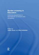 Border-crossing in Education: Historical perspectives on transnational connections and circulations