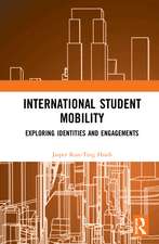 International Student Mobility: Exploring Identities and Engagements