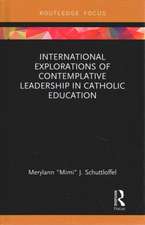 International Explorations of Contemplative Leadership in Catholic Education