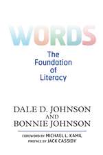 Words: The Foundation of Literacy