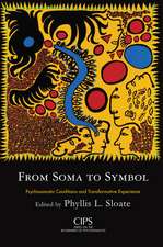 From Soma to Symbol: Psychosomatic Conditions and Transformative Experience