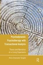 Psychodynamic Psychotherapy with Transactional Analysis: Theory and Narration of a Living Experience