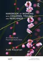 Handbook of Working with Children, Trauma, and Resilience