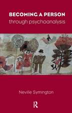 Becoming a Person Through Psychoanalysis