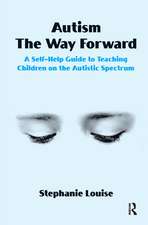 AUTISM THE WAY FORWARD