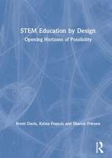 STEM Education by Design: Opening Horizons of Possibility