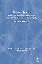 Nature's Matrix: Linking Agriculture, Biodiversity Conservation and Food Sovereignty