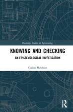 Knowing and Checking: An Epistemological Investigation