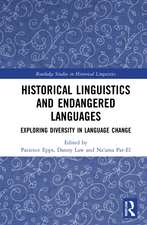 Historical Linguistics and Endangered Languages: Exploring Diversity in Language Change