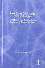 Two Cases from Jung’s Clinical Practice: The Story of Two Sisters and the Evolution of Jungian Analysis