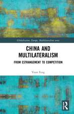 China and Multilateralism: From Estrangement to Competition