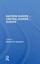 Eastern Europe . . . Central Europe . . . Europe