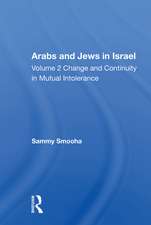 Arabs And Jews In Israel/two Volume Set