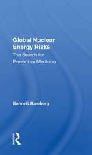 Global Nuclear Energy Risks: The Search For Preventive Medicine