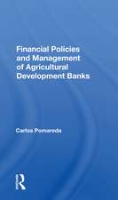 Financial Policies And Management Of Agricultural Development Banks