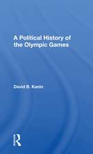 A Political History Of The Olympic Games