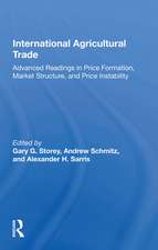 International Agricultural Trade: Advanced Readings In Price Formation, Market Structure, And Price Instability