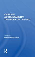 Cases in Accountability: the Work of the Gao