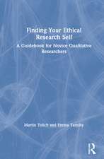 Finding Your Ethical Research Self: A Guidebook for Novice Qualitative Researchers