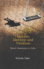 Gender, Identity and Violence: Female Deselection in India