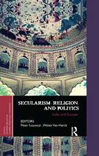 Secularism, Religion, and Politics: India and Europe