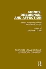 Money, Obedience, and Affection: Essays on Berkeley's Moral and Political Thought