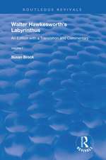 Walter Hawkesworth's Labyrinthus: An Edition with a Translation and Commentary Volume I