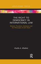 The Right to Democracy in International Law: Between Procedure, Substance and the Philosophy of John Rawls