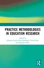 Practice Methodologies in Education Research