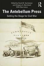 The Antebellum Press: Setting the Stage for Civil War