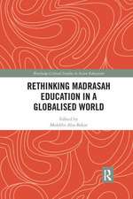 Rethinking Madrasah Education in a Globalised World